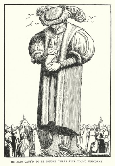 Hij liet ook drie fijne jonge eenhoorns kopen (litho) door William Heath Robinson