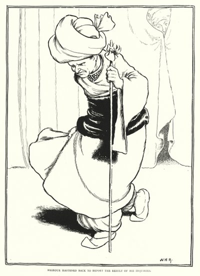 Mesrour haastte zich terug om het resultaat van zijn onderzoek te melden door William Heath Robinson