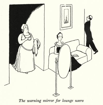 De waarschuwingsspiegel voor loungegebruikers door William Heath Robinson