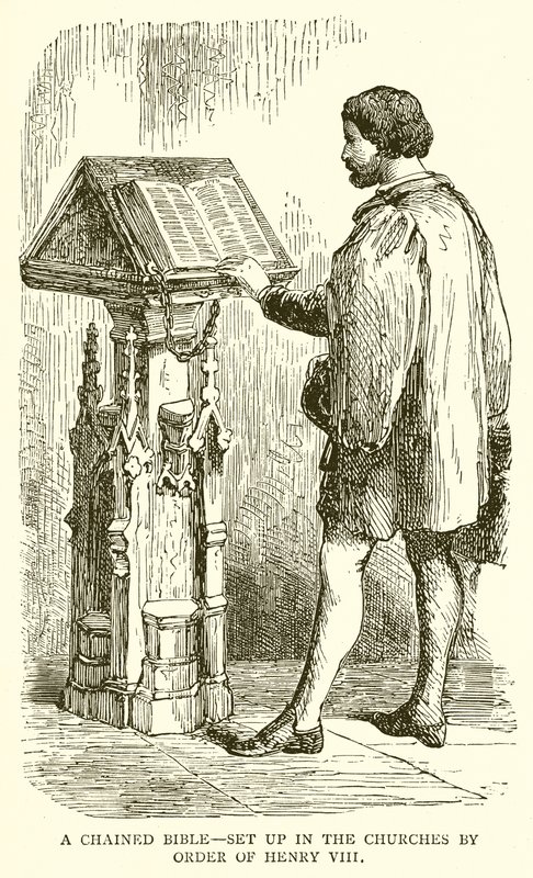 Een geketende bijbel - Opgesteld in de kerken op bevel van Hendrik VIII door English School
