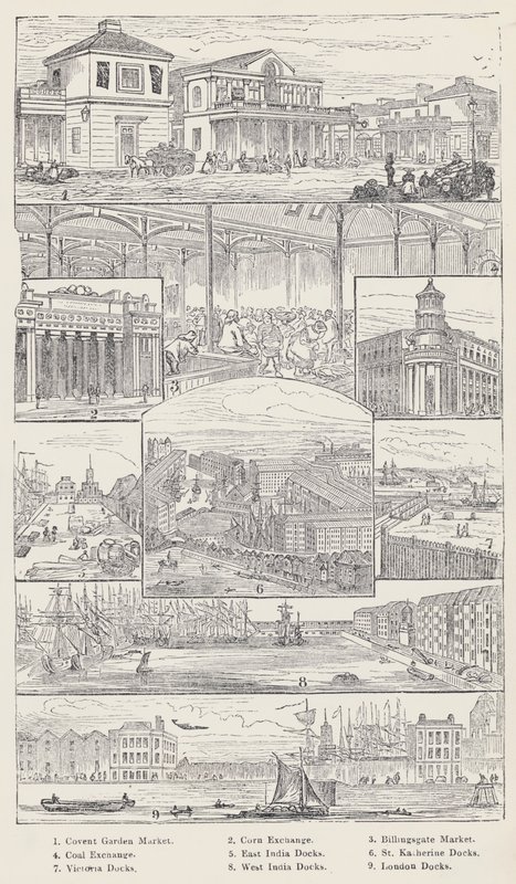 Convent Garden Market, Corn Exchange, Billingsgate Market, Coal Exchange, East India Docks, St Katherine Docks, Victoria Docks, West India Docks, London Docks (gravure) door English School