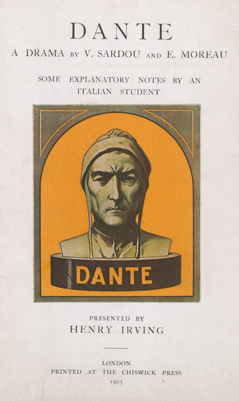 Dante Een drama door V Sardou en E Moreau, enkele verklarende notities door een Italiaanse student door English School