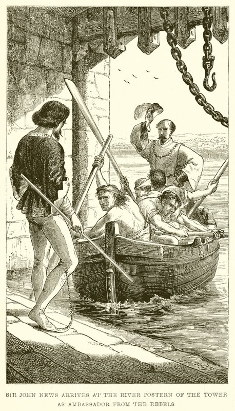 Sir John Nieuws arriveert bij de Rivier Postern van de Toren als Ambassadeur van de Rebellen door English School