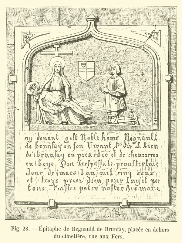 Grafschrift van Regnauld de Brunfay, geplaatst buiten de begraafplaats, rue aux Fers door French School