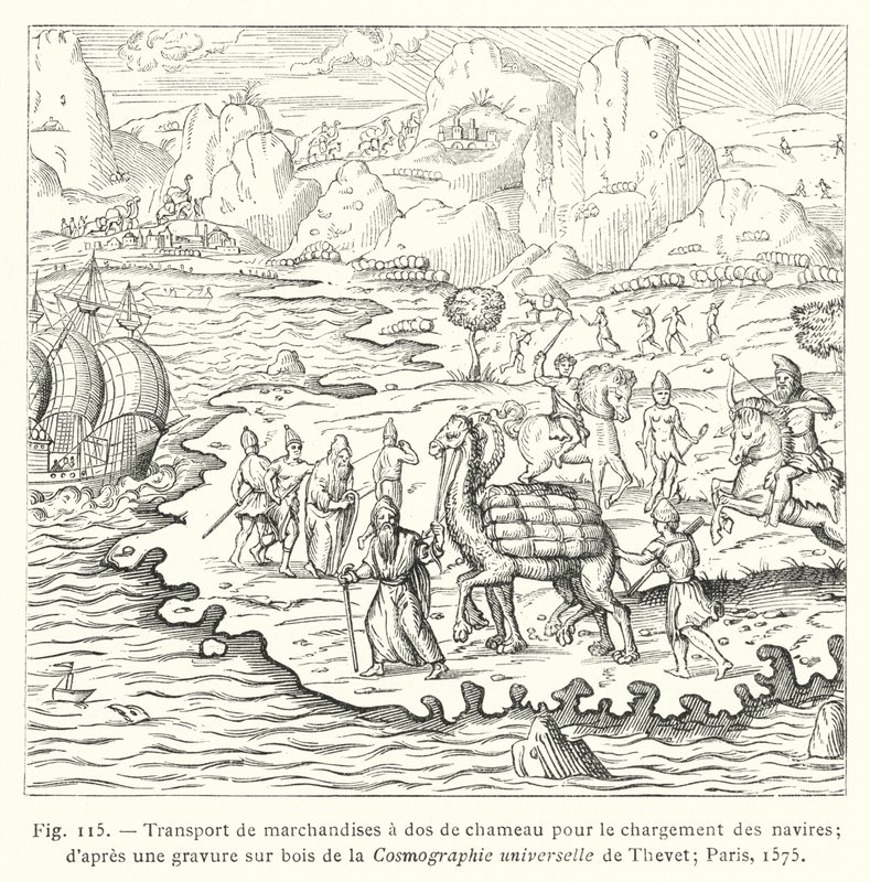 Vervoer van goederen op kamelenrug voor het laden van schepen; naar een houtsnede uit de Cosmographie universelle van Thevet; Parijs door French School