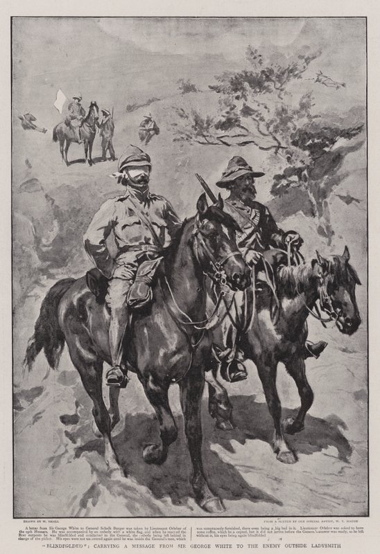 Geblinddoekt, een boodschap dragend van Sir George White naar de vijand buiten Ladysmith door William Small