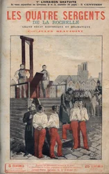Les Quatre Sergeants (Jean Francois Bories, Jean Joseph Pommier, Marius Claude Raoulx en Charles Goubin) van La Rochelle naar het schavot