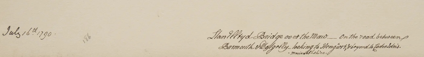 Llanelltyd Brug over de Maw, op de weg tussen Barmouth en Dolgellau, kijkend naar Hengwrt en verder naar Cader Idris, Merionethshire, 16 juli 1790