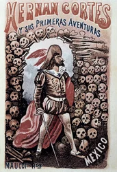 Omslag van Hernan Cortes y sus primeras aventuras, door Heriberto Frias geïllustreerd door Jose Guadalupe Posada (1852-1913) circa 1900 Privécollectie