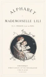 Een meisje leert het alfabet - Titelpagina - Alfabet door juffrouw Lili, door L. Froelich en door een vader (Hetzel zelf). Bibliotheek & Magasin d